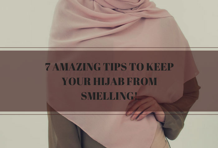 7-amazing-tips-to-keep-your-hijab-from-smelling