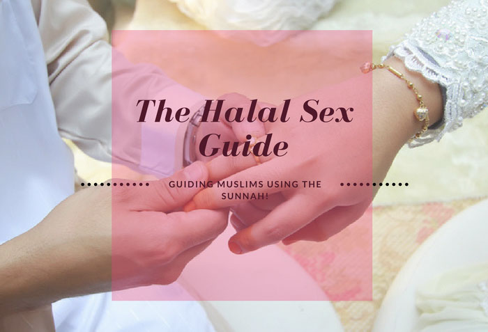 The Halal Sex Guide Bonus Wedding Night Guide For Muslims Hidden 