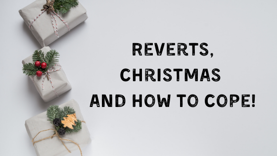 Reverts, Christmas and How To Cope