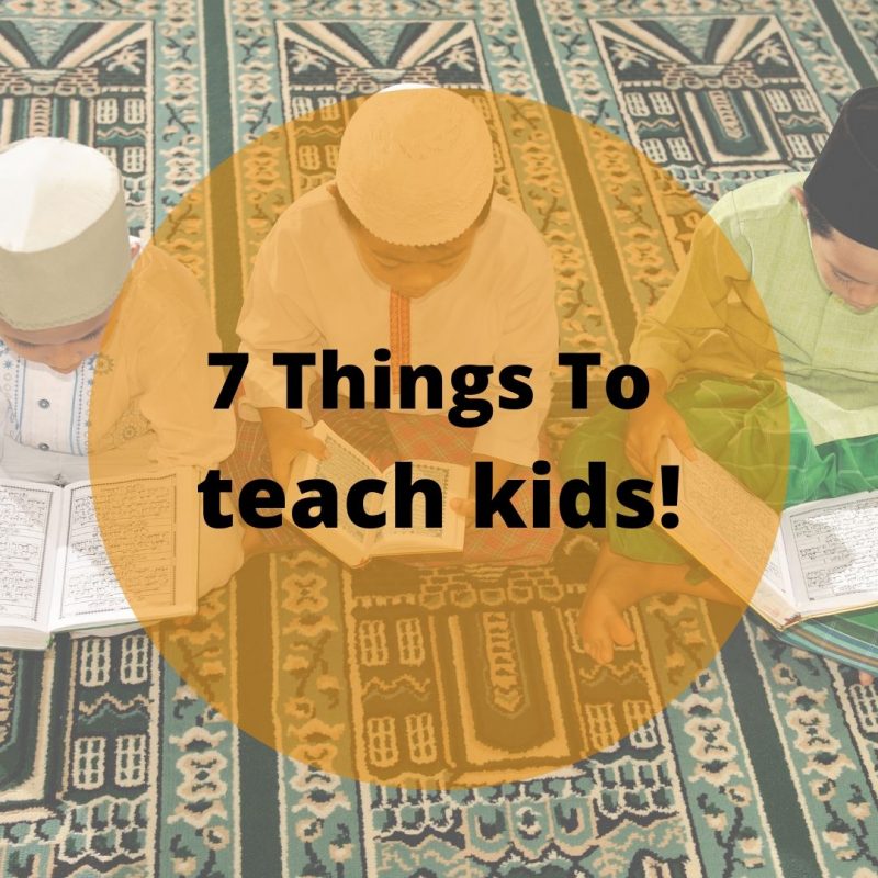 Raising Children With Akhlaq - 7 Tips